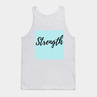 Strength Motivation Word - Blue Background Positive Affirmation Tank Top